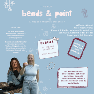beads & paint & maybe christmas presents I 11.12.2026 - Kombination aus Schmuckerstellung und Keramik bemalen offener Abend