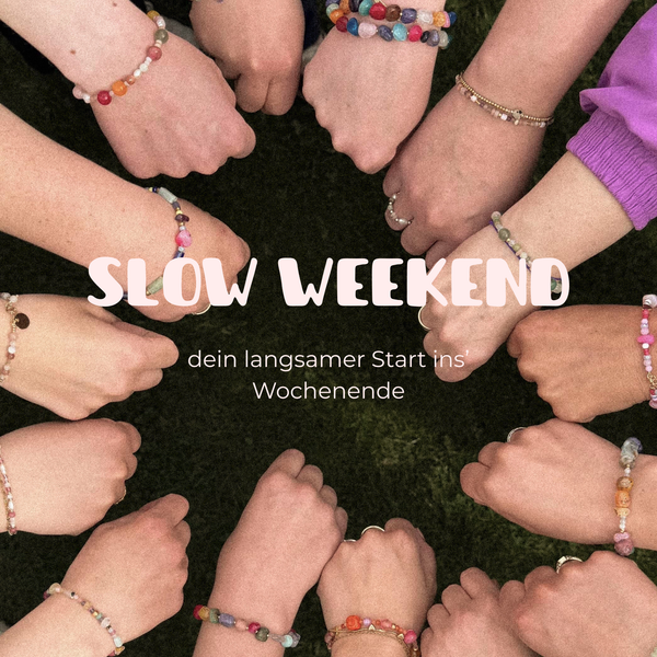 slow weekend - dein langsamer Start in das Wochenende // 19.09.2026